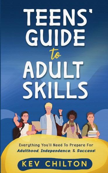 Teens' Guide to Adult Skills