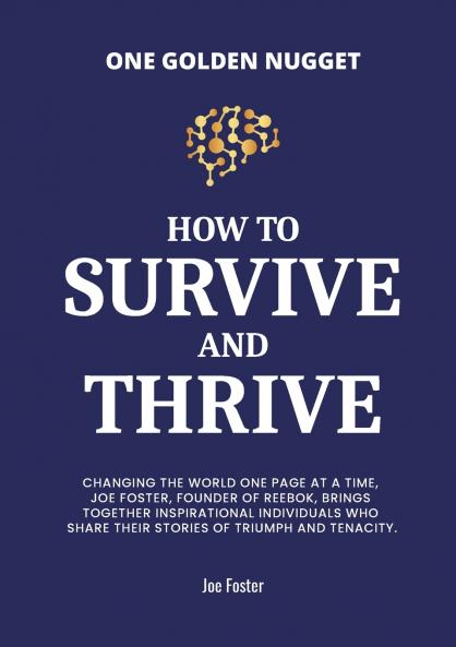 How to Survive & Thrive