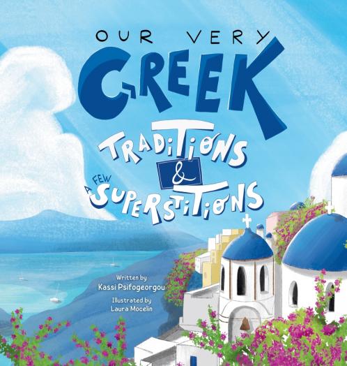 Our Very Greek Traditions & A Few Superstitions