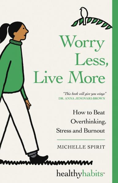 Worry Less Live More