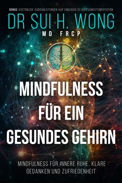 Mindfulness für ein gesundes Gehirn