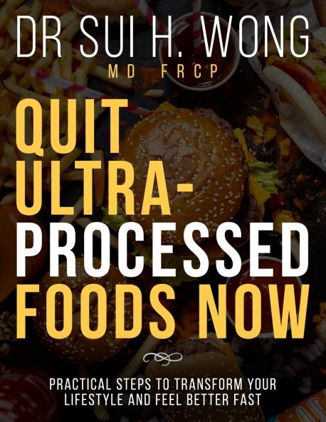 Quit Ultra Processed Foods Now