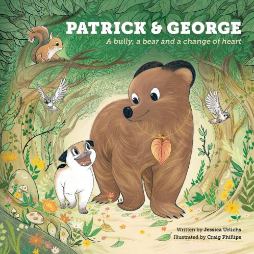 Patrick and George - A bully a bear and a change of heart (Book 2)