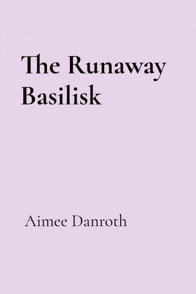 The Runaway Basilisk