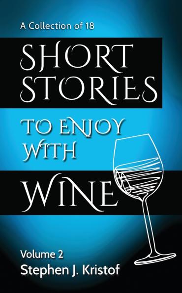 Short Stories to Enjoy with Wine Vol. 2