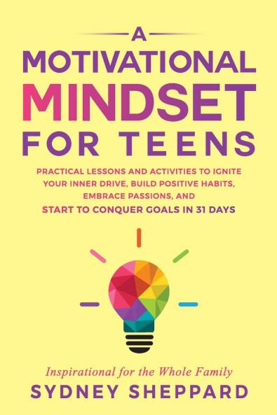 A Motivational Mindset for Teens