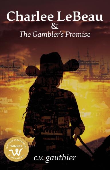 Charlee LeBeau & The Gambler's Promise