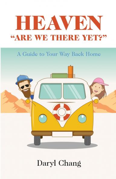 HEAVEN ARE WE THERE YET?