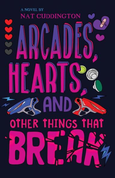 Arcades Hearts and Other Things That Break