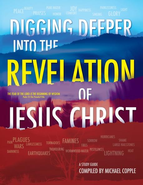 DIGGING DEEPER into THE REVELATION OF JESUS CHRIST