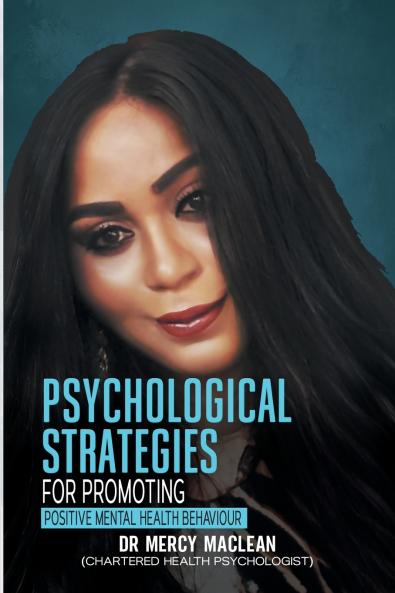 Psychological Strategies for Promoting Positive Mental Health Behaviour