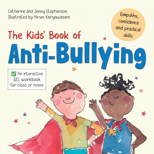 The Kids' Book of Anti-Bullying