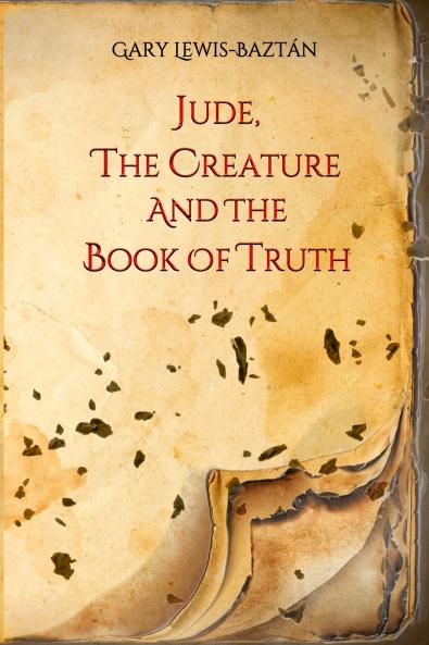 Jude the Creature and the Book of Truth