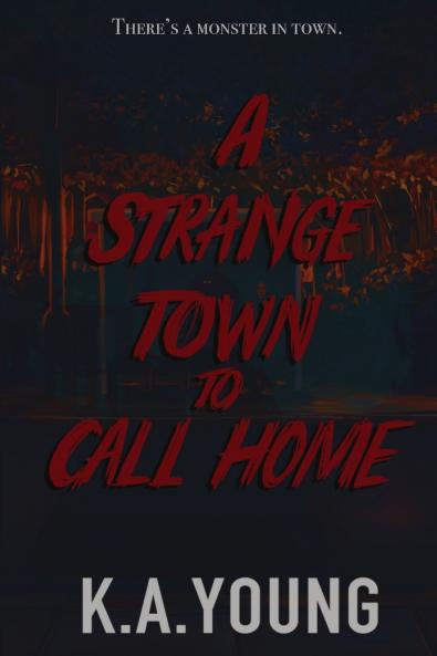 A Strange Town to Call Home