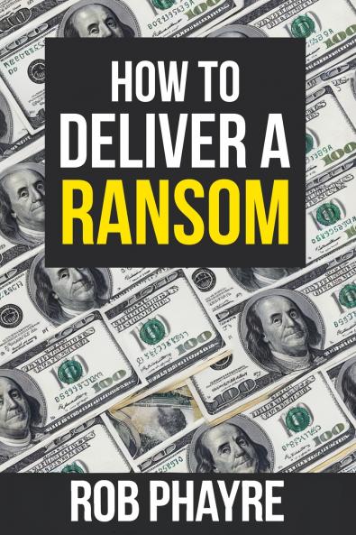 How To Deliver A Ransom