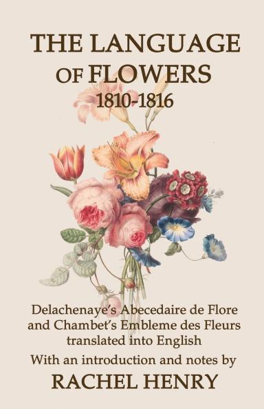 The Language of Flowers 1810-1816