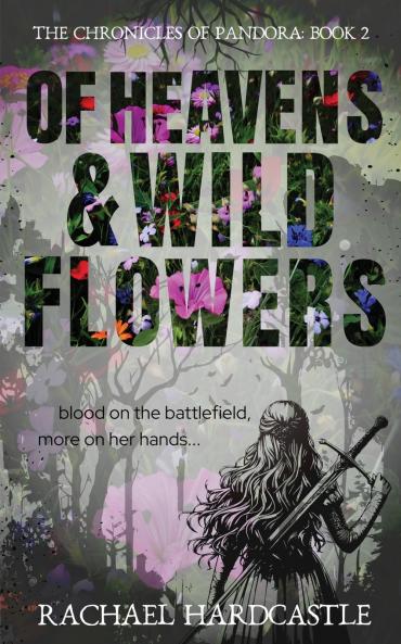 Of Heavens & Wild Flowers