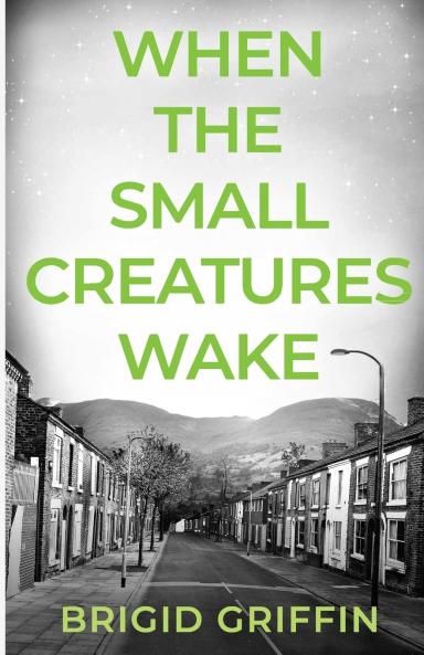 When the Small Creatures Wake