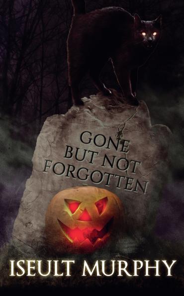 Gone But Not Forgotten