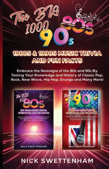 The Big 1000 - 1980s & 1990s Music Trivia and Fun Facts