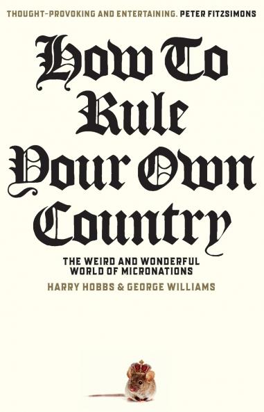 How to Rule Your Own Country