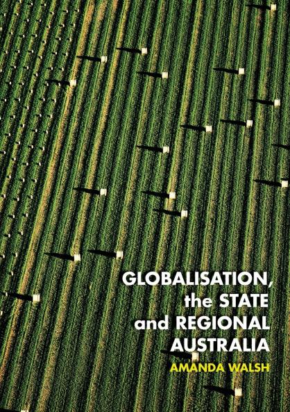 Globalisation the State and Regional Australia
