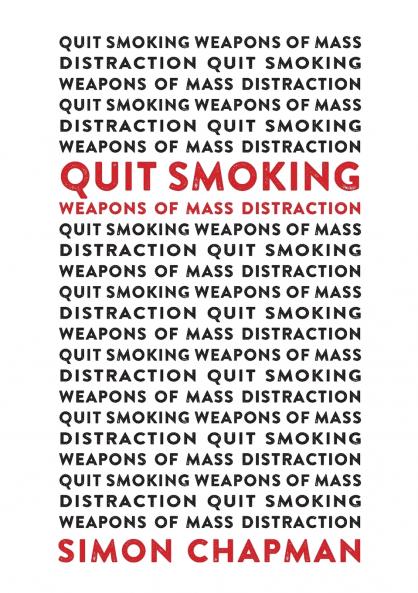 Quit Smoking Weapons of Mass Distraction