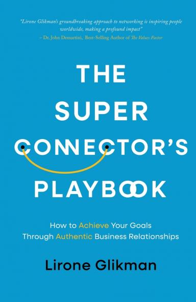 The Super Connector's Playbook