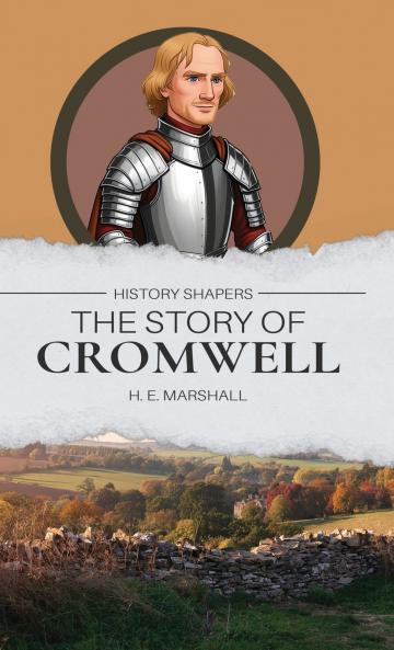 The Story of Cromwell