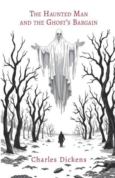 The Haunted Man and the Ghost's Bargain