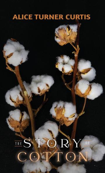 The Story of Cotton
