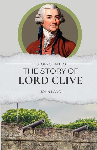 The Story of Lord Clive