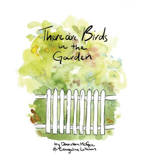 There are Birds in the Garden