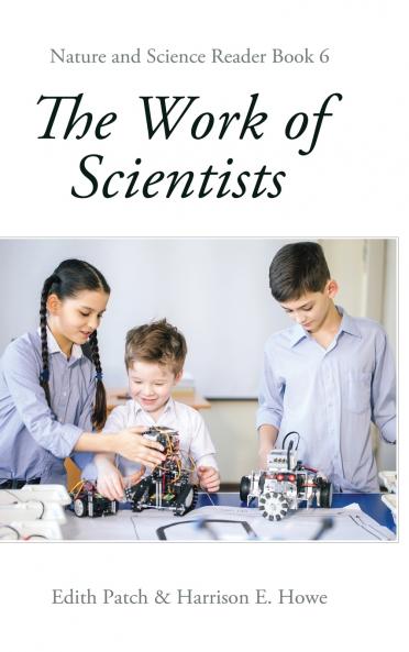 The Work of Scientists