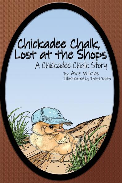 Chickadee Chalk Lost at the Shops