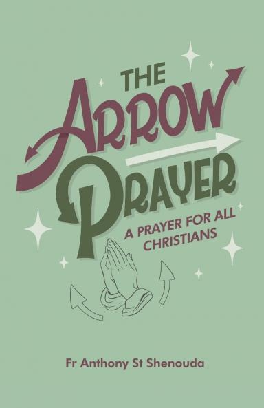 The Arrow Prayer