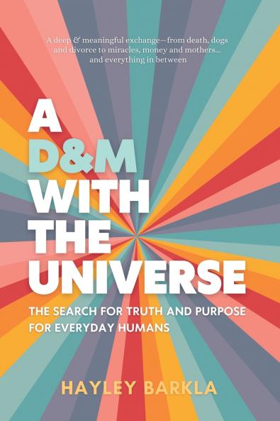A D&M with The Universe