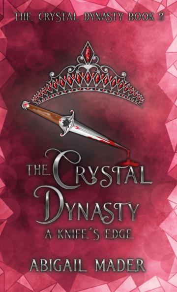 The Crystal Dynasty A Knife's Edge