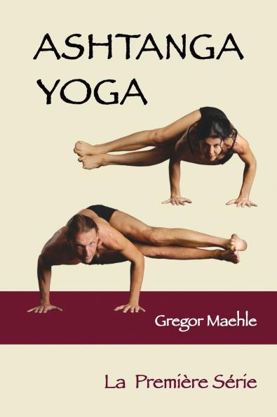 ASHTANGA YOGA La Premi��re S��rie