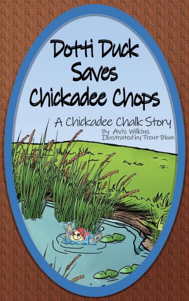 Dotti Duck Saves Chickadee Chops