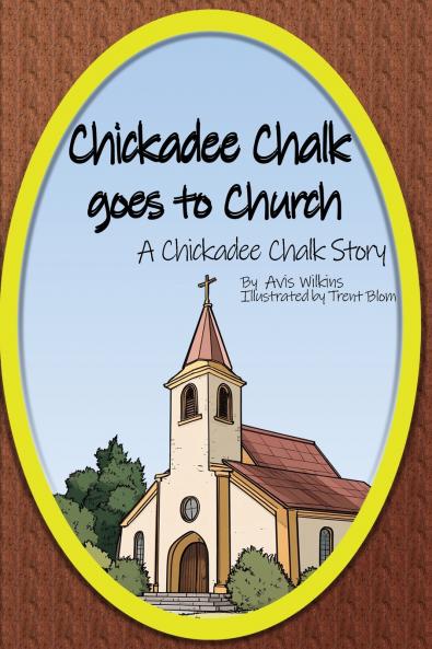 Chickadee Chalk goes to Church