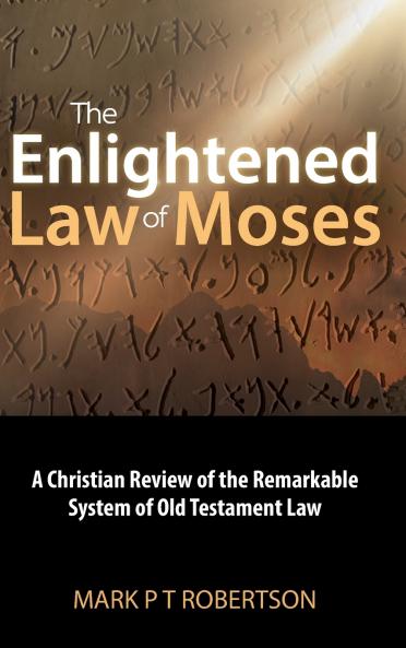 The Enlightened Law of Moses