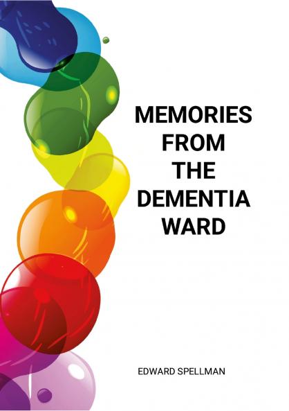 Memories from the dementia ward