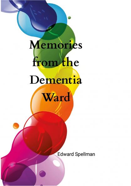 Memories from the dementia ward