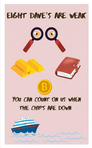 Eight Dave's Are Weak