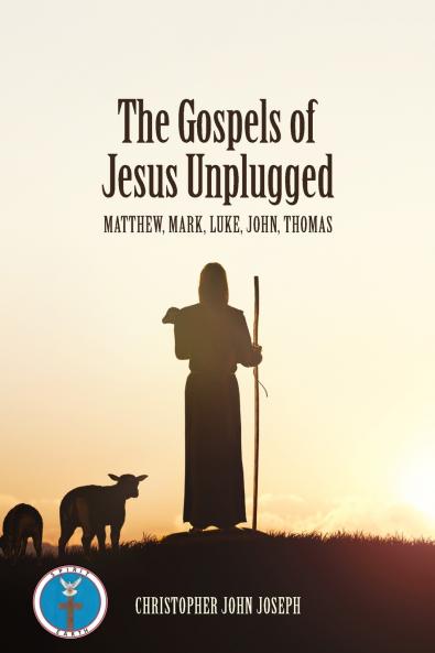 The Gospels of Jesus Unplugged
