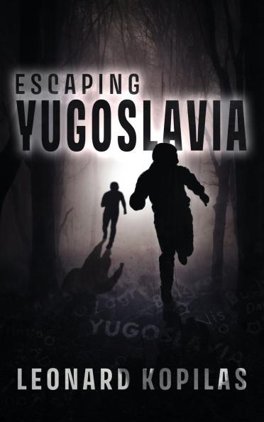 Escaping Yugoslavia