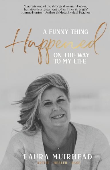 A Funny Thing Happened on The Way to My Life