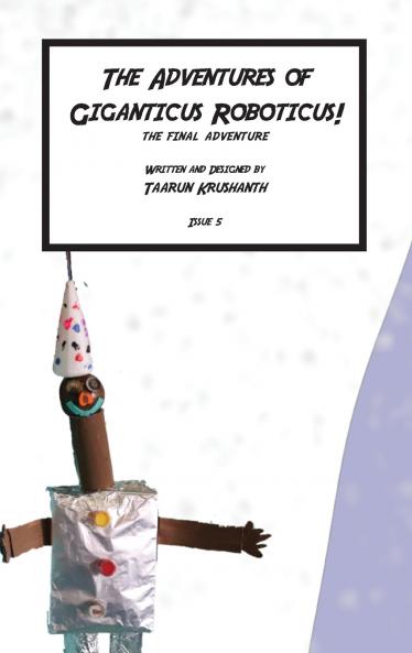 The Adventures of Giganticus Roboticus - The Final Adventure