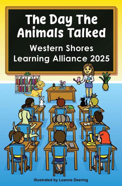 The day the animals talked Western Shores Learning Alliance 2025